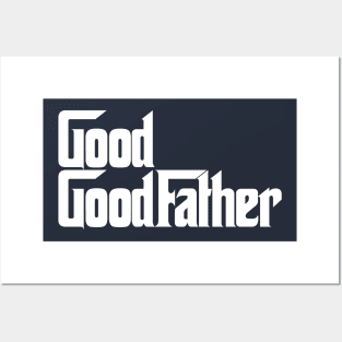 God Good Father Posters and Art